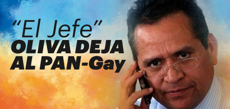 “El Jefe” Oliva Deja al PAN-Gay