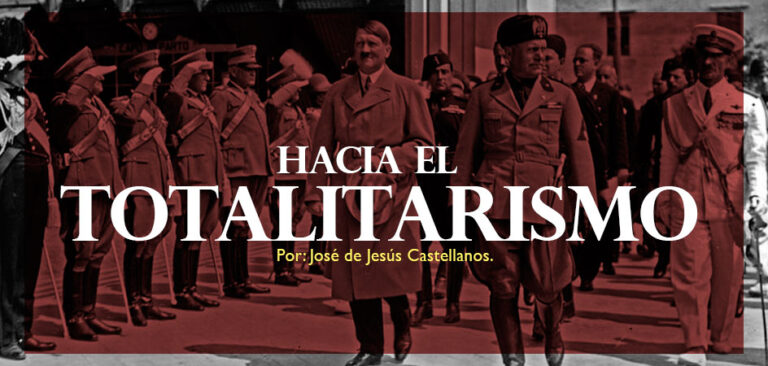 Hacia el Totalitarismo