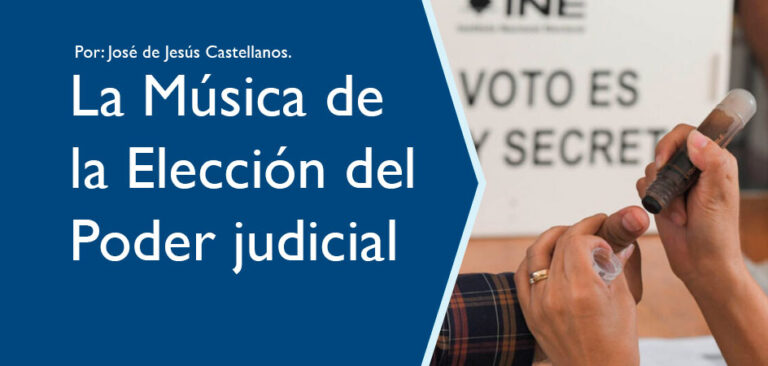 La Música de la Elección del Poder judicial