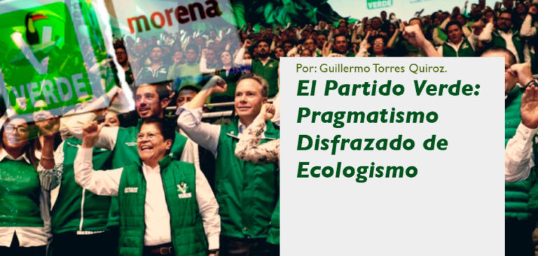 El Partido Verde: Pragmatismo Disfrazado de Ecologismo
