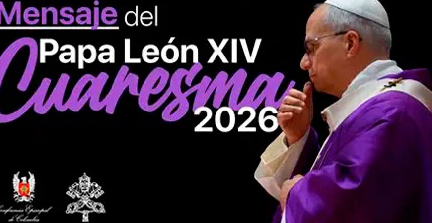 Mensaje del Papa León XIV para la Cuaresma 2026