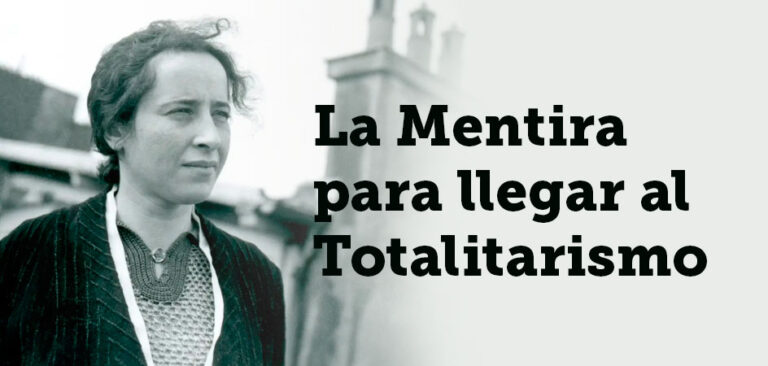 La Mentira para llegar al Totalitarismo