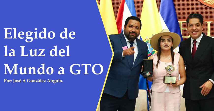 Elegido de la Luz del Mundo a GTO