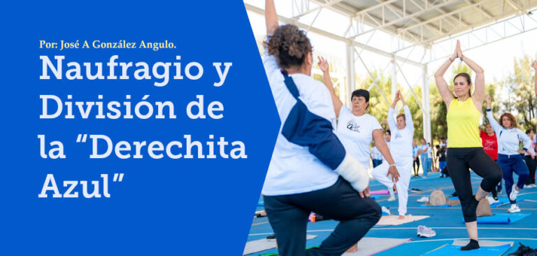 Naufragio y División de la “Derechita Azul”