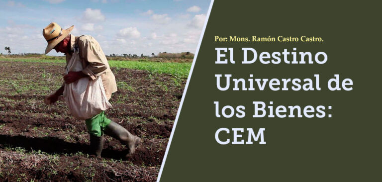 El Destino Universal de los Bienes: CEM