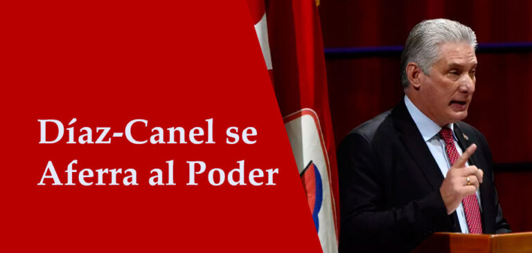 Díaz-Canel se Aferra al Poder