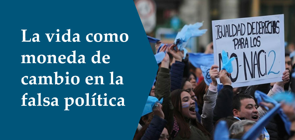 La vida como moneda de cambio en la falsa política