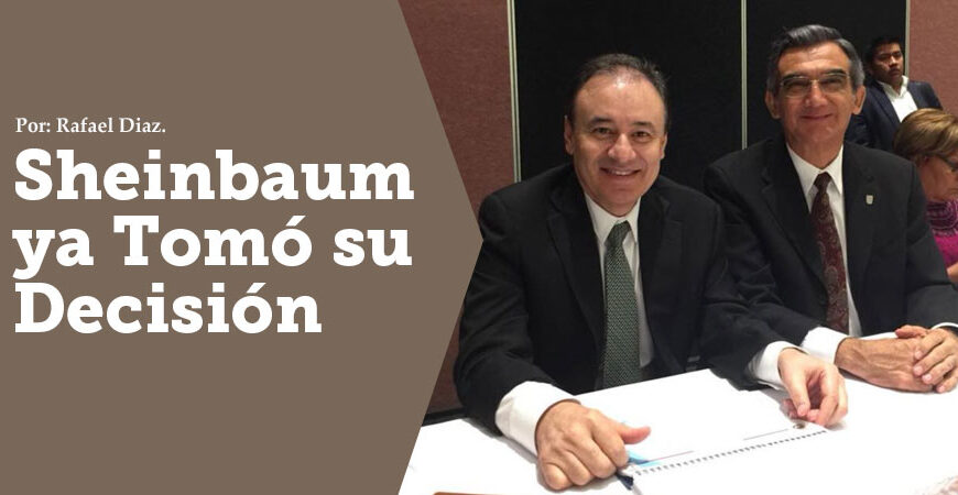 Sheinbaum ya Tomó su Decisión