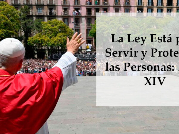 La Ley Está para Servir y Proteger a las Personas: León XIV