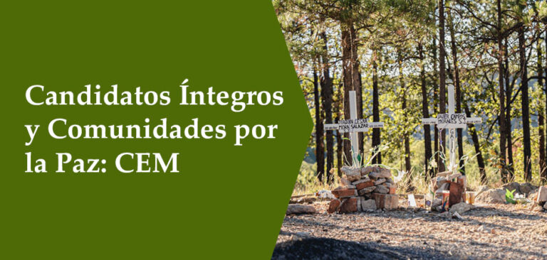 Candidatos Íntegros y Comunidades por la Paz: CEM