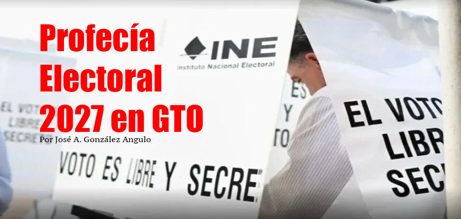 Profecía Electoral 2027 en GTO