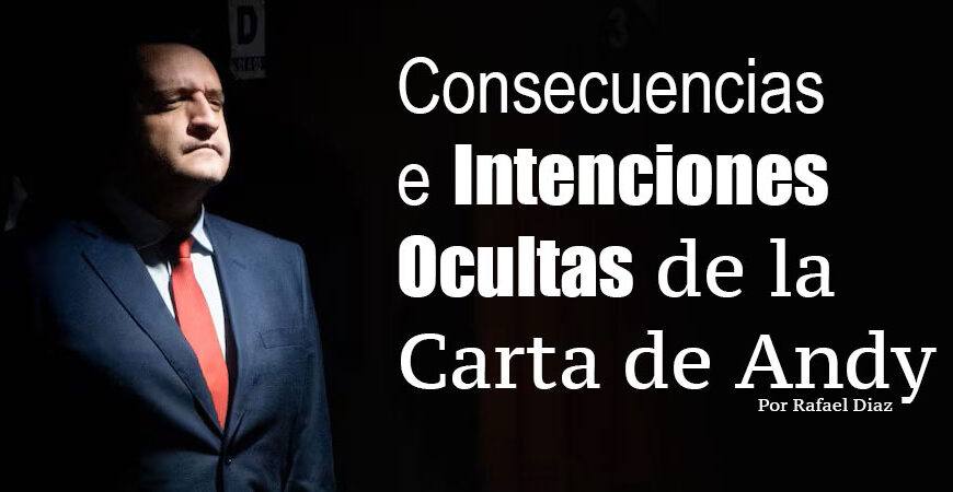 Consecuencias e Intenciones Ocultas de la Carta de Andy