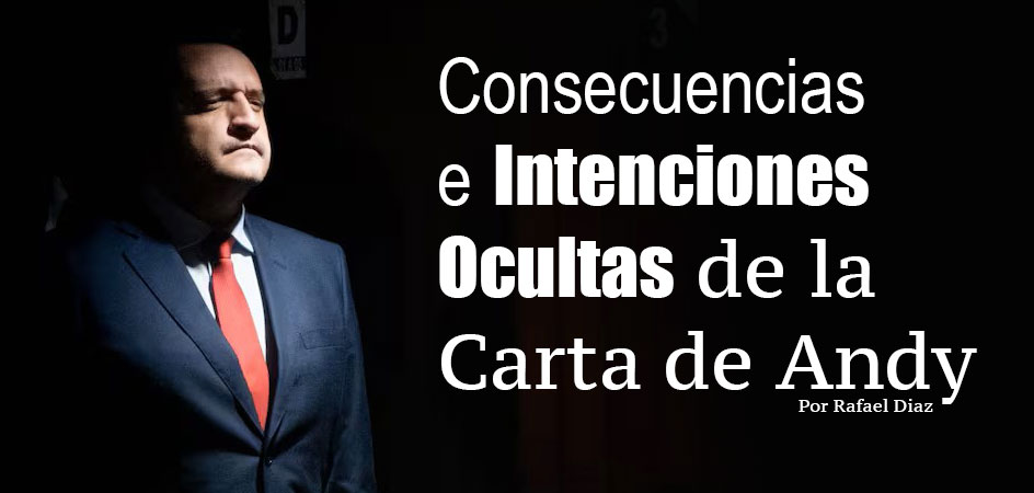 Consecuencias e Intenciones Ocultas de la Carta de Andy