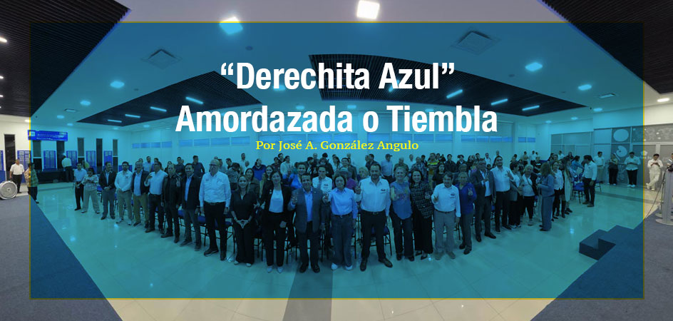 “Derechita Azul” Amordazada o Tiembla