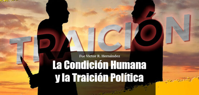 La Condición Humana y la Traición Política