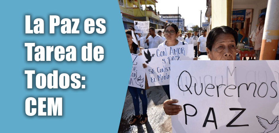 La Paz es Tarea de Todos: CEM