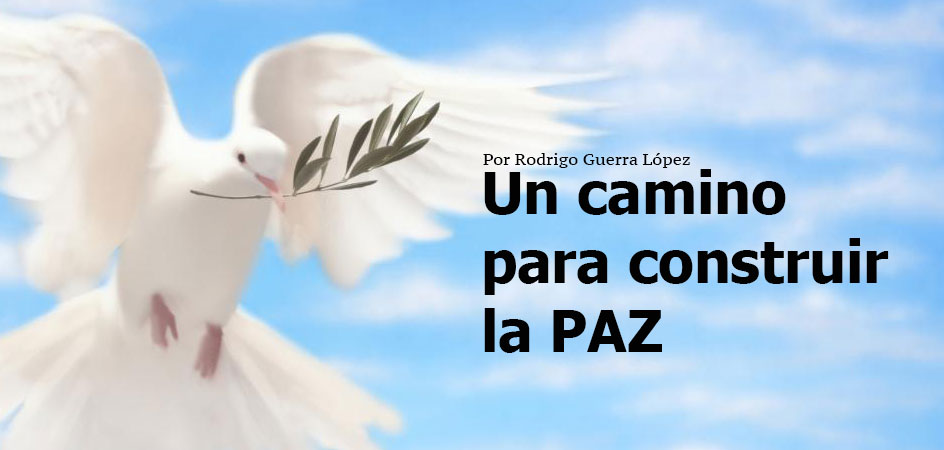 Un Camino para Construir la PAZ