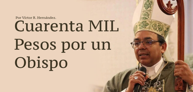 Cuarenta MIL Pesos por un Obispo