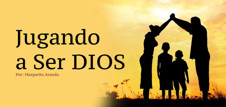 Jugando a Ser DIOS